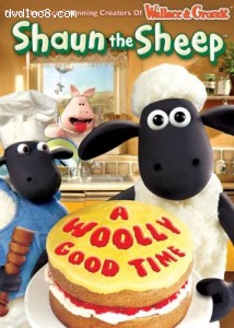 Shaun The Sheep: A Woolly Good Time Cover