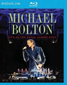 Michael Bolton: Live at the Royal Albert Hall [Blu-ray] Cover
