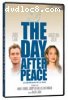 Day After Peace, The