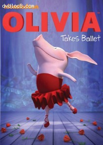 Olivia: Olivia Takes Ballet Cover