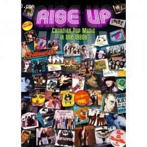 Rise Up: Canadian Pop Music in the 1980s Cover