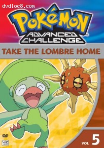 Pokemon Advanced Challenge, Vol. 5 - Take the Lombre Home Cover