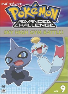 Pokemon Advanced Challenge, Vol. 9 - Sky High Gym Battle Cover