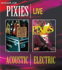 Pixies: Acoustic &amp; Electric Live, The [Blu-ray] Cover