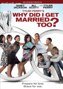 Tyler Perry's Why Did I Get Married Too? (Widescreen Edition) Cover
