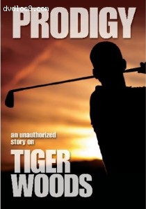 Prodigy-Unauthorized Story on Tiger Woods Cover