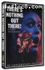 There's Nothing Out There (20th Anniversary Edition)