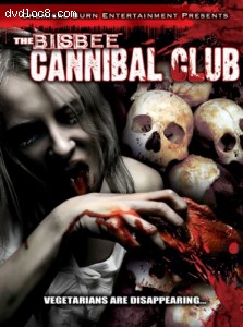 Bisbee Cannibal Club, The Cover