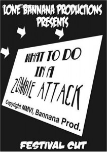 What To Do In A Zombie Attack (Festival Cut) Cover
