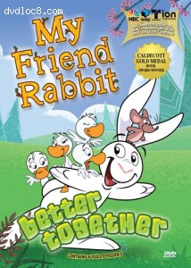 My Friend Rabbit: Better Together