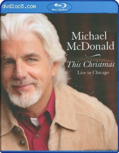 Michael McDonald- This Christmas Live In Chicago [Blu-ray] Cover