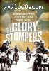 Glory Stompers, The