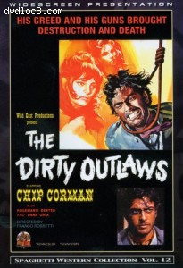Dirty Outlaws, The (Widescreen Presentation) Cover