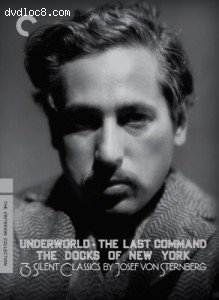 Three Silent Classics By Josef Von Sternberg (Underworld / Last Command / Docks of New York) (The Criterion Collection) Cover