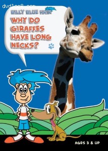 Billy Blue Hair - Why do Giraffes Have Long Necks?