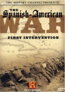 History Channel Presents The Spanish-American War - First Intervention, The Cover