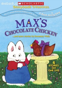 Max's Chocolate Chicken &amp; More Stories By Rosemary (Scholastic Storybook Treasures) Cover