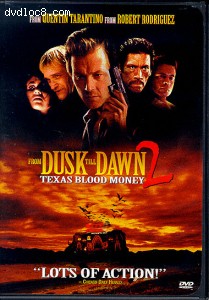From Dusk Till Dawn 2: Texas Blood Money Cover
