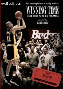 ESPN Films 30 for 30: Winning Time: Reggie Miller Vs. The New York Knicks Cover