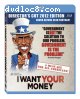 I Want Your Money [Blu-ray]