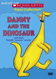 Danny and the Dinosaur... and More Friendly Cover