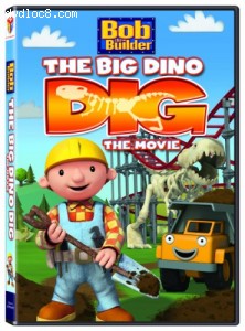 Bob the Builder: The Big Dino Dig Movie Cover