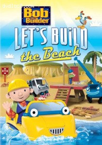 Bob the Builder: Let's Build the Beach Cover