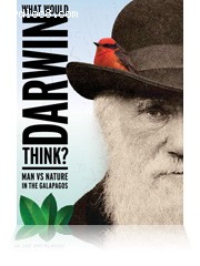 What Would Darwin Think? Man Vs. Nature in the Galapagos Cover