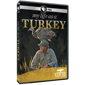 Nature: My Life as a Turkey Cover