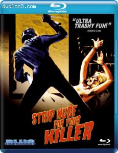 Strip Nude For Your Killer [Blu-ray] Cover