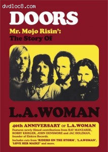 Doors: Mr. Mojo Risin', The: The Story of L.A. Woman Cover