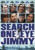 Search for One-Eye Jimmy, The