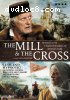 Mill &amp; The Cross, The