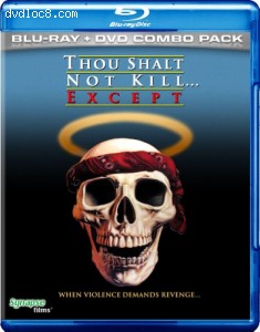 Thou Shalt Not Kill... Except  (Blu-ray/DVD Combo) Cover