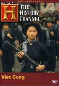 Declassified: Viet Cong (History Channel) Cover