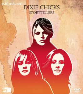 VH1 Storytellers Dixie Chicks Cover