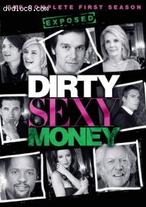 Dirty Sexy Money: The Complete First Season - Exposed Cover