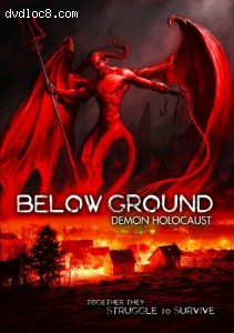 Below Ground: Demon Holocaust Cover
