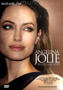 Jolie, Angelina / Bad Girl Gone Good: Unauthorized Cover