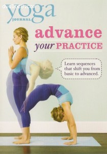 Yoga Journal: Advance Your Practice From Beginner To Advanced Cover