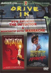 Initiation, The / Mountaintop Motel Massacre (Anchor Bay Horror Double Features)