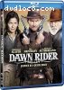 Dawn Rider [Blu-ray]