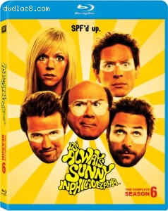 It's Always Sunny in Philadelphia: The Complete Season 6 [Blu-ray] Cover