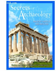 Secrets of Archaeology: Ancient Greece &amp; Beyond Cover