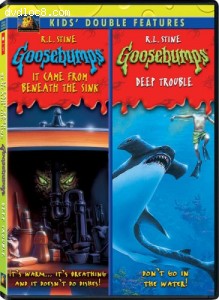 Goosebumps: It Came Deep from Beneath the Sink/Deep Trouble