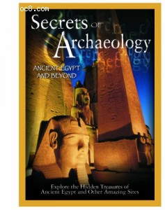 Secrets of Archaeology: Ancient Egypt &amp; Beyond Cover