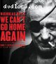 We Can't Go Home Again &amp; Don't Expect Too Much [Blu-ray]
