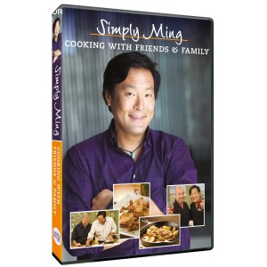 Simply Ming Cooking with Friends &amp; Family Cover