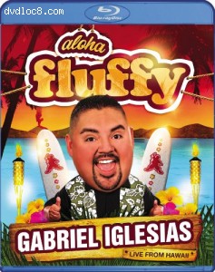 Gabriel Iglesias: Aloha Fluffy [Blu-ray] Cover