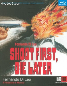 Shoot First Die Later (Remastered) [Blu-ray] Cover